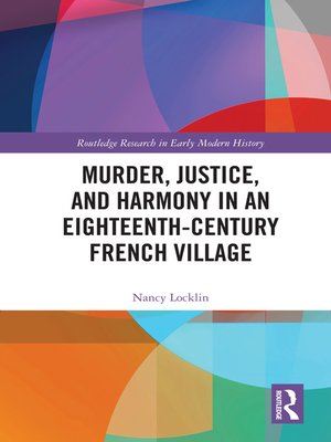 cover image of Murder, Justice, and Harmony in an Eighteenth-Century French Village